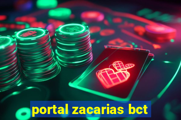 portal zacarias bct